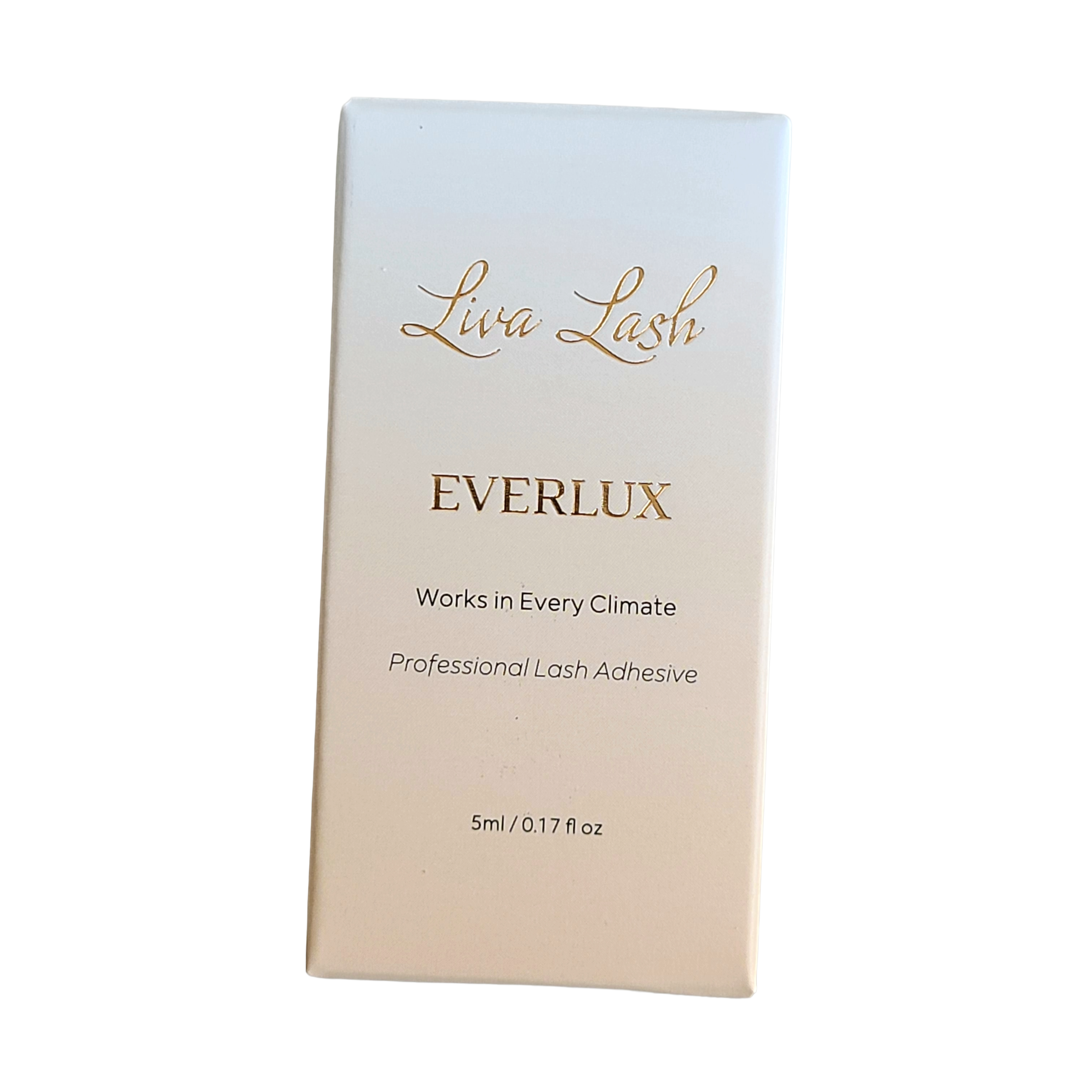EVERLUX Unaffected by Humidity or Temperature